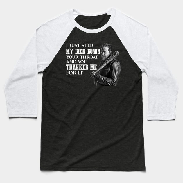 You Thanked Me For It Baseball T-Shirt by FazaGalery